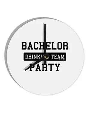 Bachelor Party Drinking Team 10 InchRound Wall Clock