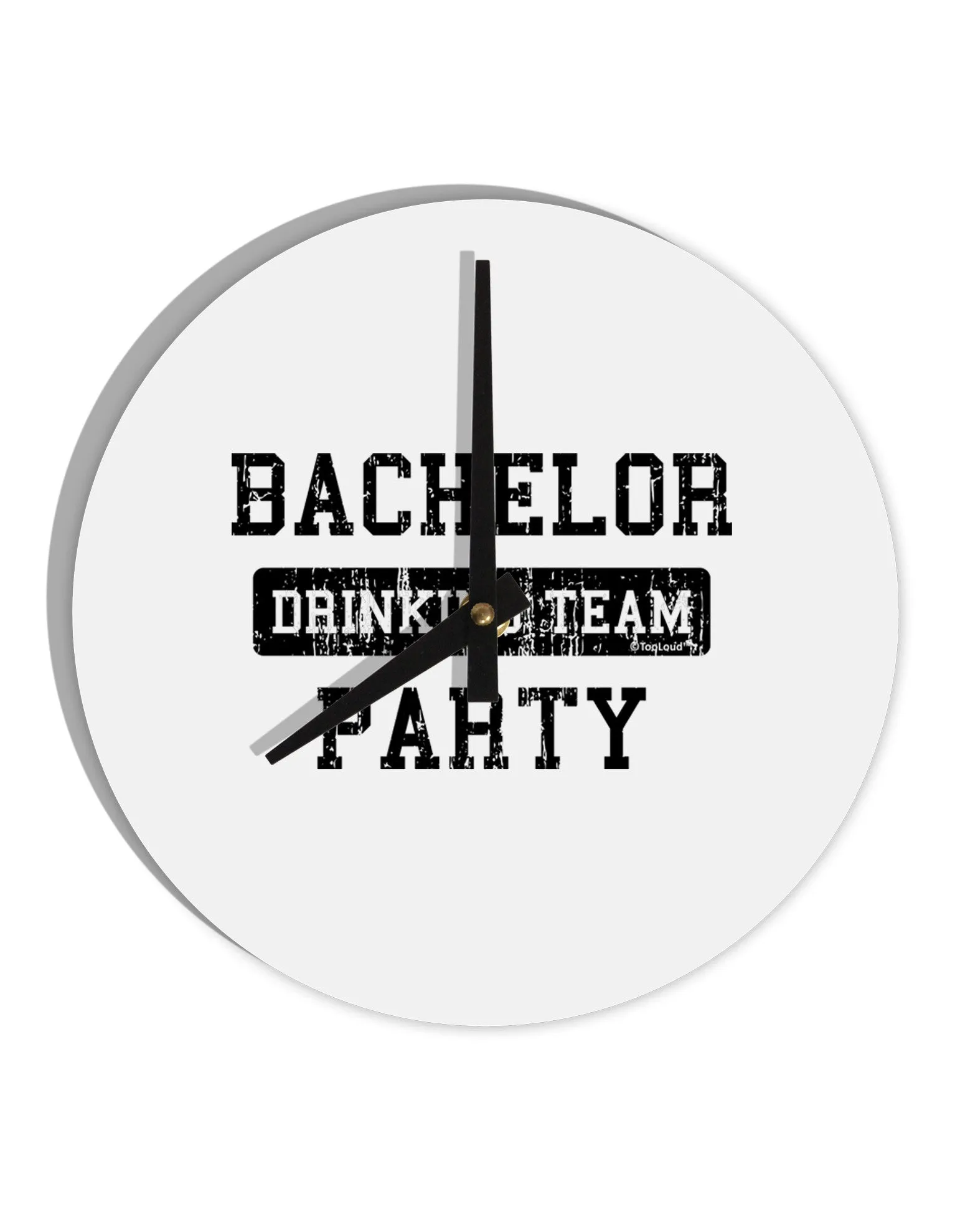Bachelor Party Drinking Team - Distressed 10 InchRound Wall Clock