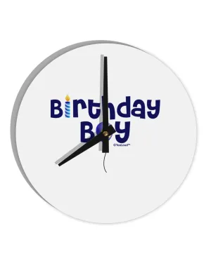 Birthday Boy - Candle and Balloon 10 InchRound Wall Clock  by TooLoud