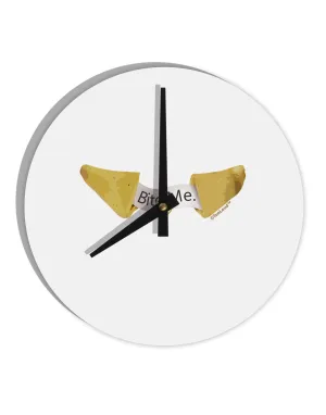 Bite Me - Fortune Cookie 10 InchRound Wall Clock